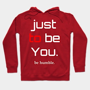 be Humble Hoodie